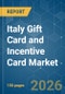 Italy Gift Card and Incentive Card - Market Share Analysis, Industry Trends & Statistics, Growth Forecasts (2026-2031) - Product Thumbnail Image