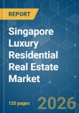 Singapore Luxury Residential Real Estate - Market Share Analysis, Industry Trends & Statistics, Growth Forecasts (2026-2031)- Product Image
