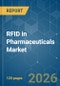 RFID in Pharmaceuticals - Market Share Analysis, Industry Trends & Statistics, Growth Forecasts (2026-2031) - Product Image