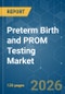 Preterm Birth and PROM Testing - Market Share Analysis, Industry Trends & Statistics, Growth Forecasts (2026-2031) - Product Thumbnail Image