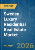 Sweden Luxury Residential Real Estate - Market Share Analysis, Industry Trends & Statistics, Growth Forecasts (2026-2031)- Product Image