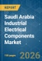 Saudi Arabia Industrial Electrical Components - Market Share Analysis, Industry Trends & Statistics, Growth Forecasts (2026-2031) - Product Thumbnail Image