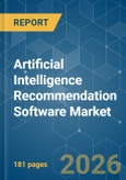 Artificial Intelligence Recommendation Software - Market Share Analysis, Industry Trends & Statistics, Growth Forecasts (2026-2031)- Product Image