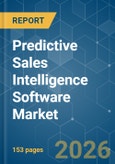 Predictive Sales Intelligence Software - Market Share Analysis, Industry Trends & Statistics, Growth Forecasts (2026-2031)- Product Image