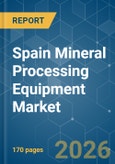 Spain Mineral Processing Equipment - Market Share Analysis, Industry Trends & Statistics, Growth Forecasts (2026-2031)- Product Image