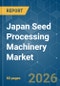Japan Seed Processing Machinery - Market Share Analysis, Industry Trends & Statistics, Growth Forecasts (2026-2031) - Product Thumbnail Image