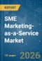SME Marketing-as-a-Service Market - Market Share Analysis, Industry Trends & Statistics, Growth Forecasts (2026-2031) - Product Thumbnail Image