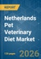 Netherlands Pet Veterinary Diet - Market Share Analysis, Industry Trends & Statistics, Growth Forecasts (2026-2031) - Product Thumbnail Image