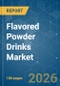 Flavored Powder Drinks - Market Share Analysis, Industry Trends & Statistics, Growth Forecasts (2026-2031) - Product Thumbnail Image