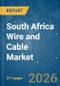South Africa Wire and Cable - Market Share Analysis, Industry Trends & Statistics, Growth Forecasts (2026-2031) - Product Image
