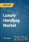 Luxury Handbag - Market Share Analysis, Industry Trends & Statistics, Growth Forecasts (2026-2031) - Product Thumbnail Image