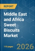 Middle East and Africa Sweet Biscuits - Market Share Analysis, Industry Trends & Statistics, Growth Forecasts (2026-2031)- Product Image