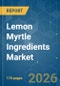 Lemon Myrtle Ingredients - Market Share Analysis, Industry Trends & Statistics, Growth Forecasts (2026-2031) - Product Thumbnail Image