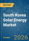 South Korea Solar Energy - Market Share Analysis, Industry Trends & Statistics, Growth Forecasts (2026-2031)- Product Image