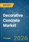 Decorative Concrete - Market Share Analysis, Industry Trends & Statistics, Growth Forecasts (2026-2031) - Product Thumbnail Image