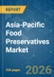 Asia-Pacific Food Preservatives - Market Share Analysis, Industry Trends & Statistics, Growth Forecasts (2026-2031) - Product Thumbnail Image