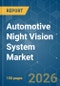 Automotive Night Vision System - Market Share Analysis, Industry Trends & Statistics, Growth Forecasts (2026-2031) - Product Thumbnail Image