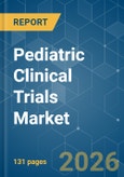 Pediatric Clinical Trials - Market Share Analysis, Industry Trends & Statistics, Growth Forecasts (2026-2031)- Product Image
