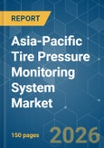 Asia-Pacific Tire Pressure Monitoring System (TPMS) - Market Share Analysis, Industry Trends & Statistics, Growth Forecasts (2026-2031)- Product Image