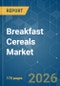 Breakfast Cereals - Market Share Analysis, Industry Trends & Statistics, Growth Forecasts (2026-2031) - Product Image