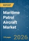 Maritime Patrol Aircraft - Market Share Analysis, Industry Trends & Statistics, Growth Forecasts (2026-2031) - Product Thumbnail Image