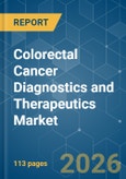 Colorectal Cancer Diagnostics and Therapeutics - Market Share Analysis, Industry Trends & Statistics, Growth Forecasts (2026-2031)- Product Image