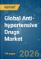 Global Anti-hypertensive Drugs - Market Share Analysis, Industry Trends & Statistics, Growth Forecasts (2026-2031) - Product Thumbnail Image