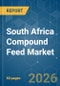 South Africa Compound Feed - Market Share Analysis, Industry Trends & Statistics, Growth Forecasts (2026-2031) - Product Image