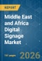 Middle East and Africa Digital Signage - Market Share Analysis, Industry Trends & Statistics, Growth Forecasts (2026-2031) - Product Thumbnail Image