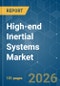 High-end Inertial Systems - Market Share Analysis, Industry Trends & Statistics, Growth Forecasts (2026-2031) - Product Thumbnail Image