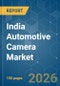 India Automotive Camera - Market Share Analysis, Industry Trends & Statistics, Growth Forecasts (2026-2031) - Product Thumbnail Image