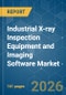 Industrial X-ray Inspection Equipment and Imaging Software - Market Share Analysis, Industry Trends & Statistics, Growth Forecasts (2026-2031) - Product Thumbnail Image