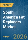 South America Fat Replacers - Market Share Analysis, Industry Trends & Statistics, Growth Forecasts (2026-2031)- Product Image