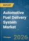 Automotive Fuel Delivery System - Market Share Analysis, Industry Trends & Statistics, Growth Forecasts (2026-2031) - Product Thumbnail Image