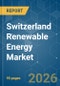Switzerland Renewable Energy - Market Share Analysis, Industry Trends & Statistics, Growth Forecasts (2026-2031) - Product Thumbnail Image