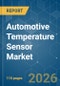 Automotive Temperature Sensor - Market Share Analysis, Industry Trends & Statistics, Growth Forecasts (2026-2031) - Product Image