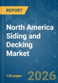 North America Siding and Decking - Market Share Analysis, Industry Trends & Statistics, Growth Forecasts (2026-2031)- Product Image