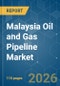 Malaysia Oil and Gas Pipeline - Market Share Analysis, Industry Trends & Statistics, Growth Forecasts (2026-2031) - Product Image