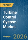 Turbine Control System - Market Share Analysis, Industry Trends & Statistics, Growth Forecasts (2026-2031)- Product Image
