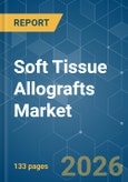 Soft Tissue Allografts - Market Share Analysis, Industry Trends & Statistics, Growth Forecasts (2026-2031)- Product Image