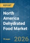 North America Dehydrated Food - Market Share Analysis, Industry Trends & Statistics, Growth Forecasts (2026-2031) - Product Thumbnail Image