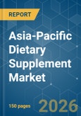 Asia-Pacific Dietary Supplement - Market Share Analysis, Industry Trends & Statistics, Growth Forecasts (2026-2031)- Product Image