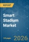 Smart Stadium - Market Share Analysis, Industry Trends & Statistics, Growth Forecasts (2026-2031) - Product Thumbnail Image