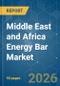 Middle East and Africa Energy Bar - Market Share Analysis, Industry Trends & Statistics, Growth Forecasts (2026-2031) - Product Image