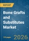 Bone Grafts and Substitutes - Market Share Analysis, Industry Trends & Statistics, Growth Forecasts (2026-2031) - Product Thumbnail Image