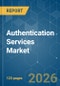 Authentication Services - Market Share Analysis, Industry Trends & Statistics, Growth Forecasts (2026-2031) - Product Image