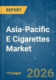 Asia-Pacific E Cigarettes - Market Share Analysis, Industry Trends & Statistics, Growth Forecasts (2026-2031)- Product Image
