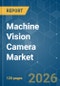 Machine Vision Camera - Market Share Analysis, Industry Trends & Statistics, Growth Forecasts (2026-2031) - Product Image