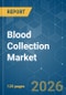 Blood Collection - Market Share Analysis, Industry Trends & Statistics, Growth Forecasts (2026-2031) - Product Thumbnail Image