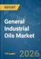 General Industrial Oils - Market Share Analysis, Industry Trends & Statistics, Growth Forecasts (2026-2031) - Product Thumbnail Image